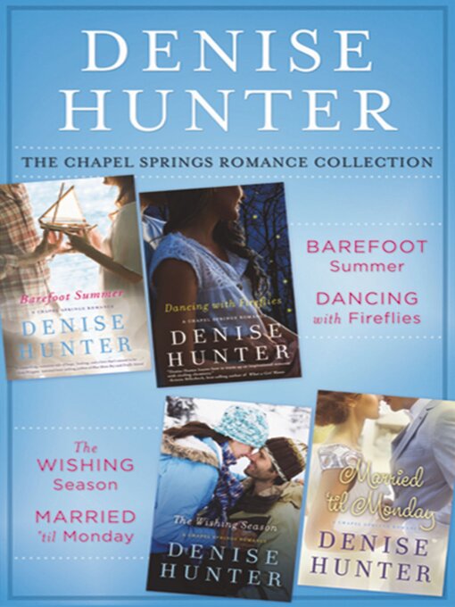 Title details for The Chapel Springs Romance Collection by Denise Hunter - Wait list